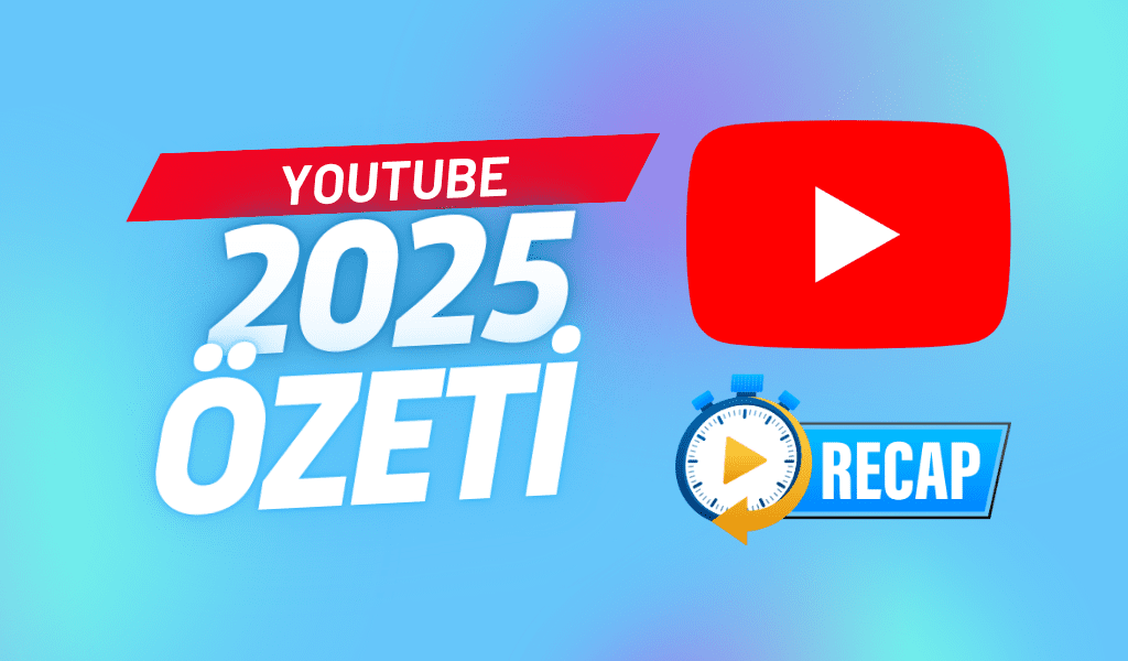 Youtube 2025 Özetine Nereden Bakılır
